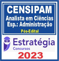 CENSIPAM (Especialidade: Administração) Pós Edital - Estratégia 2023