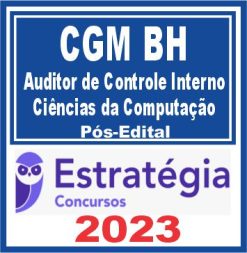 CGM BH (Auditor de Controle Interno - Ciências da Computação) Pós Edital