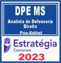 DPE MS (Analista de Defensoria - Direito)  Pós Edital - Estratégia 2023