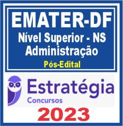 EMATER DF (Administração) Pós Edital - Estratégia 2023