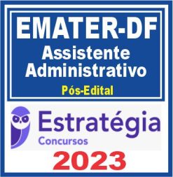 EMATER DF (Assistente Administrativo) Pós Edital - Estratégia 2023