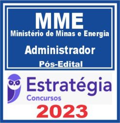 MME- Ministério de Minas e Energia (Administrador) Pós Edital - Estratégia 2023