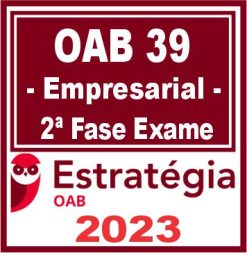 OAB 2ª Fase 39 (Direito Empresarial) Estratégia 2023