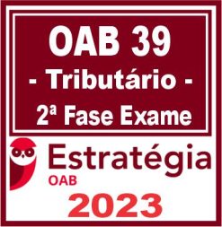 OAB 2ª Fase 39 (Direito Tributário) Estratégia 2023
