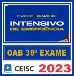 Curso OAB 1ª Fase 39 Exame (Intensivo de Emergência) Ceisc