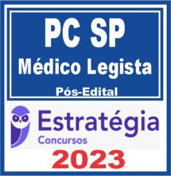 PC SP (Médico Legista) Pós Edital - Estratégia 2023