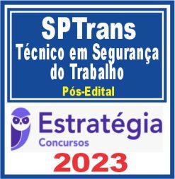 SPTrans (Técnico em Segurança do Trabalho) Pós Edital - Estratégia 2023