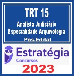 TRT 15 - Campinas (Analista Judiciário - Especialidade Arquivologia) Pós Edital