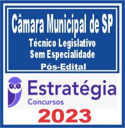 Câmara Municipal de São Paulo-SP (Técnico Legislativo - Sem Especialidade) Pós Edital