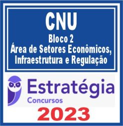 CNU (Bloco 2 - Área de Setores Econômicos, Infraestrutura e Regulação)
