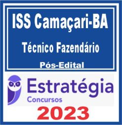 ISS Camaçari-BA (Técnico Fazendário) Pós Edital - Estratégia 2023