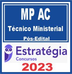 MP AC (Técnico Ministerial) Pós Edital - Estratégia