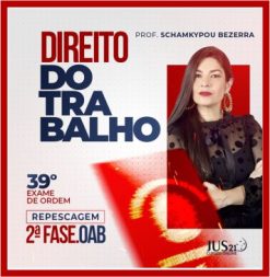 OAB 2ª Fase 39º Exame da Ordem (Trabalho) Jus21 - 2023