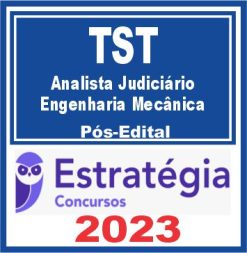 TST (Analista - Engenharia Mecânica) Pós Edital - Estratégia 2023