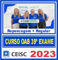 OAB 2ª Fase 39 Exame de Ordem (Direito Civil) Ceisc 2023