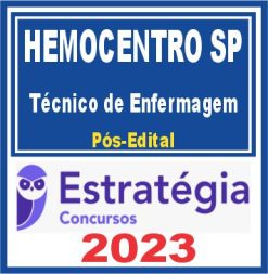 Hemocentro SP (Técnico de Enfermagem) Pós Edital - Estratégia 2023
