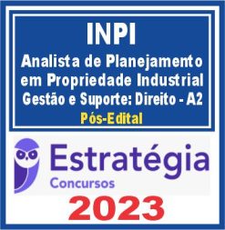 INPI (Analista de Planejamento em Propriedade Industrial - Gestão e Suporte: Direito - A2) Pós Edital