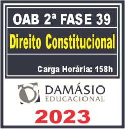Curso OAB 2ª Fase 39 Exame (Constitucional) Damásio