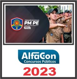 PM PE (OFICIAL) PÓS EDITAL - ALFACON 2023