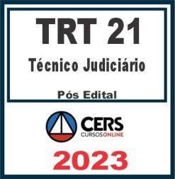TRT RN - 21ª Região (Técnico Judiciário) Pós Edital - Cers 2023