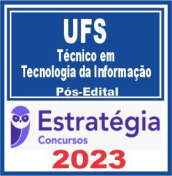 UFS (Técnico em Tecnologia da Informação) Pós Edital - Estratégia 2023