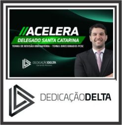 PC SC (Acelera Delegado SC) Pós Edital - Dedicação Delta 2023