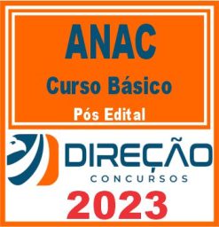 ANAC (Básico para Especialista em Regulação de Aviação Civil) Pós Edital - Direção 2023