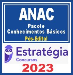 ANAC - Pacote Conhecimentos Básicos) Pós Edital - Estratégia 2023