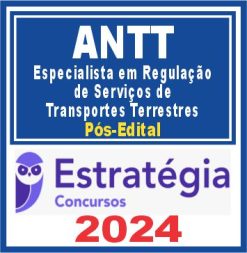 ANTT (Especialista em Regulação de Serviços de Transportes Terrestres) Pós Edital - Estratégia 2024