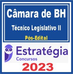 Câmara de BH (Técnico Legislativo II) Pós Edital - Estratégia 2023