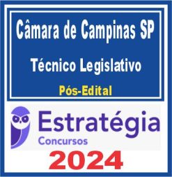 Câmara Municipal de Campinas-SP (Técnico Legislativo) Pós Edital - Estratégia 2024