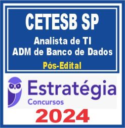 CETESB SP (Analista de Tecnologia da Informação - Administração de Banco de Dados) Pós Edital