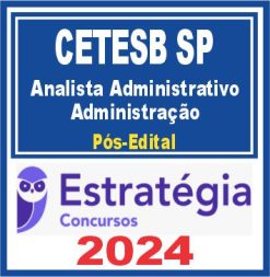 CETESB SP (Analista Administrativo - Administração) Pós Edital - Estratégia 2024