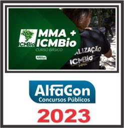 MMA - ICMBio (CURSO BÁSICO) PÓS EDITAL - ALAFCON 2023