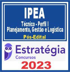 IPEA (Técnico - Perfil I - Planejamento, Gestão e Logística - Gestão e Logística) Pós Edital