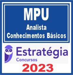 MPU (Analista) Pacote de Conhecimentos Básicos - Estratégia 2023