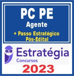 PC PE (Agente de Polícia + Passo) Pós Edital - Estratégia 2023