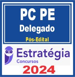 PC PE (Delegado) Pós Edital - Estratégia 2024