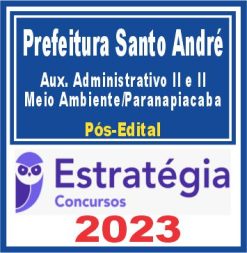 Prefeitura de Santo André SP (Auxiliar Administrativo II e II – Meio Ambiente/Paranapiacaba)
