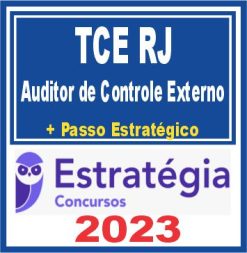 TCE RJ (Auditor de Controle Externo - Controle Externo) Estratégia 2023
