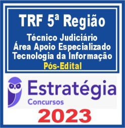 TRF 5 (Técnico Judiciário - Área Apoio Especializado - Tecnologia da Informação) Pós Edital