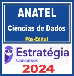 ANATEL (Especialista em Regulação de Serviços Públicos de Telecomunicações - Ciências de Dados)