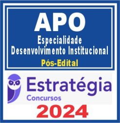 APO Analista Planejamento e Orçamento (Esp. Desenv. Institucional) Pós Edital - Estratégia 2024
