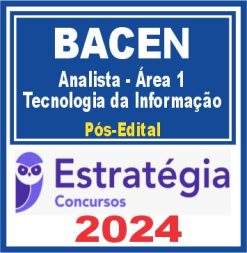 BACEN (Analista - Área 1 - Tecnologia da Informação) Pós Edital - Estratégia 2024