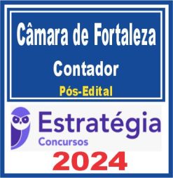 Câmara Municipal de Fortaleza (Contador) Pós Edital - Estratégia 2024