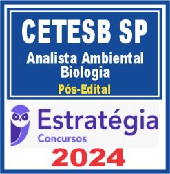 CETESB SP (Analista Ambiental - Biologia) Pós Edital - Estratégia 2024