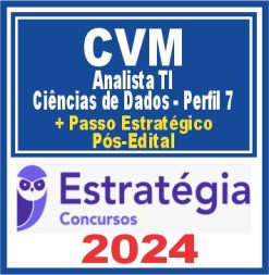 CVM (Analista TI - Ciências de Dados - Perfil 7 + Passo) Pós Edital - Estratégia 2024