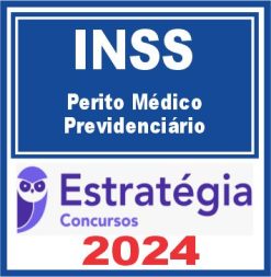 INSS (Perito Médico Previdenciário) Estratégia 2024