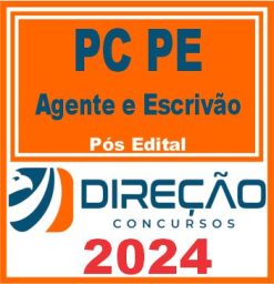 PC PE (Agente e Escrivão) Pós Edital - Direção 2024