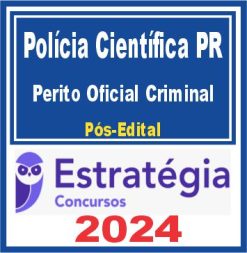 Polícia Científica PR (Perito - Conhecimentos Básicos) Pós Edital - Estratégia 2024